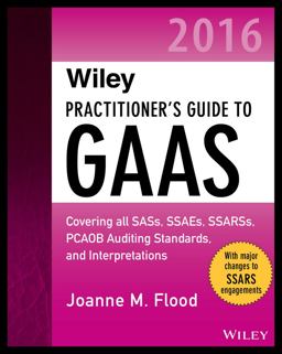 Wiley Practitioner's Guide to GAAS 2016 Wiley Practitioner's Guide to GAAS 2016