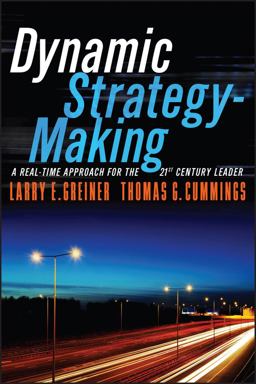 Dynamic Strategy-Making: a Real-Time Approach for the 21st Century Leader