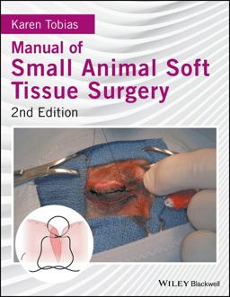 Manual of Small Animal Soft Tissue Surgery 2nd 9781119117247 Front Cover
