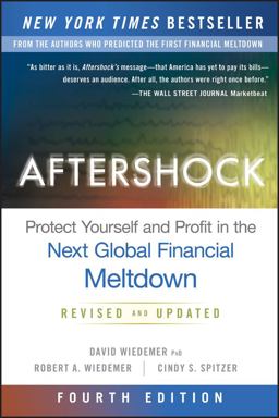 Aftershock Protect Yourself and Profit in the Next Global Financial Meltdown 4th 9781119118503 Front Cover