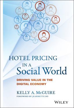 Hotel Pricing in a Social World Driving Value in the Digital Economy  9781119129967 Front Cover