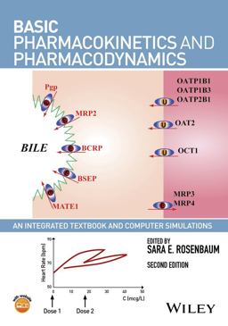 Basic Pharmacokinetics and Pharmacodynamics An Integrated Textbook and Computer Simulations 2nd 9781119143154 Front Cover