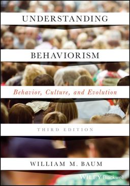 Understanding Behaviorism: Behavior, Culture, and Evolution  9781119143642 Front Cover