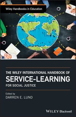 The Wiley International Handbook of Service-Learning for Social Justice The Wiley International Handbook of Service-Learning for Social Justice
