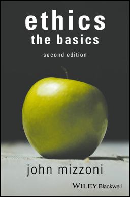 Ethics The Basics 2nd 9781119150688 Front Cover