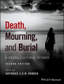 Death, Mourning, and Burial A Cross-Cultural Reader 2nd 9781119151746 Front Cover