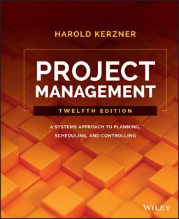 Project Management A Systems Approach to Planning, Scheduling, and Controlling 12th 9781119165354 Front Cover