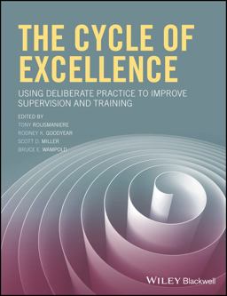 Cycle of Excellence Using Deliberate Practice to Improve Supervision and Training  9781119165569 Front Cover