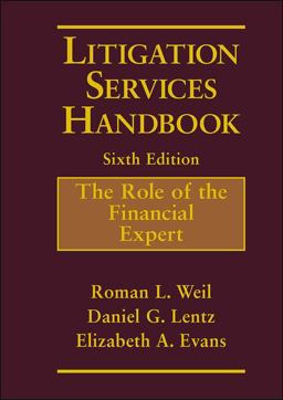 Litigation Services Handbook The Role of the Financial Expert 6th 9781119166320 Front Cover