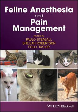 Feline Anesthesia and Pain Management  9781119167808 Front Cover