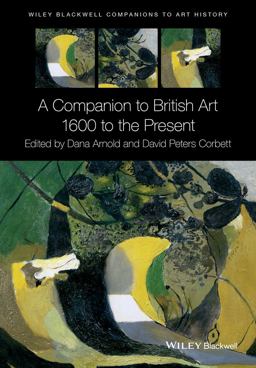 Companion to British Art 1600 to the Present  9781119170112 Front Cover