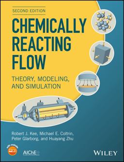 Chemically Reacting Flow Theory, Modeling, and Simulation 2nd 9781119184874 Front Cover