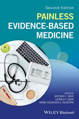 Painless Evidence-Based Medicine 2nd 9781119196242 Front Cover