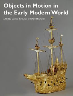 Objects in Motion in the Early Modern World  9781119217343 Front Cover