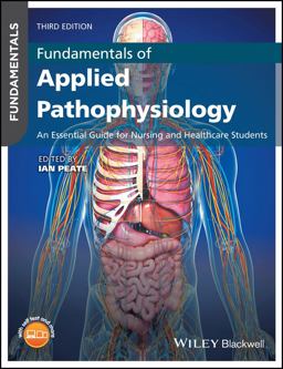 Fundamentals of Applied Pathophysiology An Essential Guide for Nursing and Healthcare Students 3rd 9781119219477 Front Cover