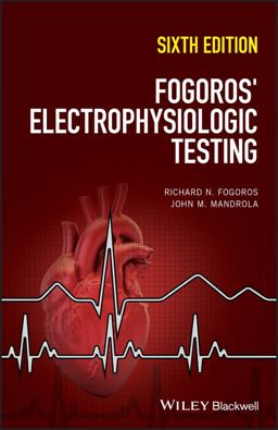 Fogoros' Electrophysiologic Testing 6th 9781119235804 Front Cover