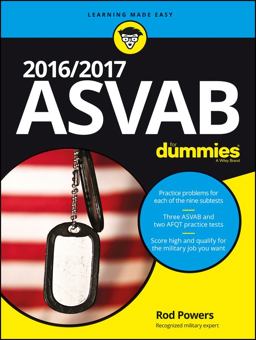 2016/2017 ASVAB for Dummies 2016/2017 ASVAB for Dummies