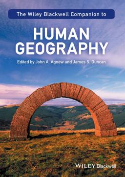 The Wiley-Blackwell Companion to Human Geography The Wiley-Blackwell Companion to Human Geography