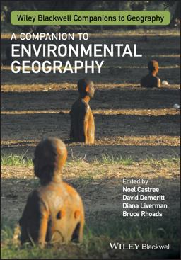 A Companion to Environmental Geography A Companion to Environmental Geography