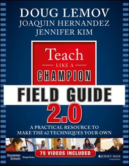 Teach Like a Champion Field Guide 2. 0 Teach Like a Champion Field Guide 2. 0