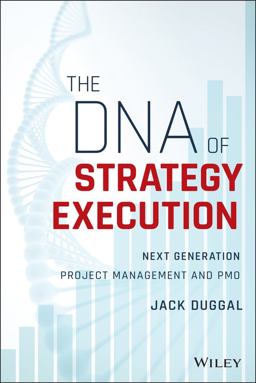 DNA of Strategy Execution Next Generation Project Management and PMO  9781119278016 Front Cover