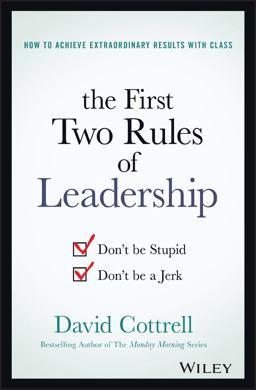 The First Two Rules of Leadership The First Two Rules of Leadership