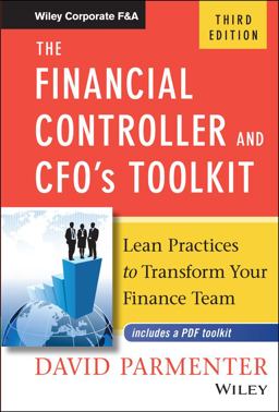 Financial Controller and CFO's Toolkit Lean Practices to Transform Your Finance Team 3rd 9781119286547 Front Cover
