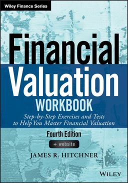 Financial Valuation Workbook Financial Valuation Workbook
