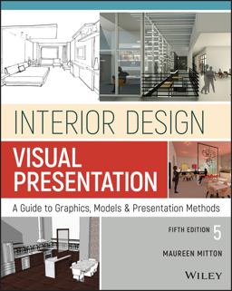 Interior Design Visual Presentation A Guide to Graphics, Models and Presentation Methods 5th 9781119312529 Front Cover