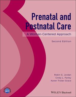 Prenatal and Postnatal Care: A Woman-centered Approach  9781119318347 Front Cover