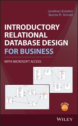 Introductory Relational Database Design for Business, with Microsoft Access  9781119329411 Front Cover