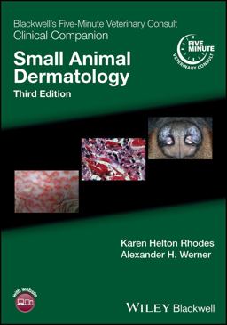 Blackwell's Five-Minute Veterinary Consult Clinical Companion Small Animal Dermatology 3rd 9781119337249 Front Cover
