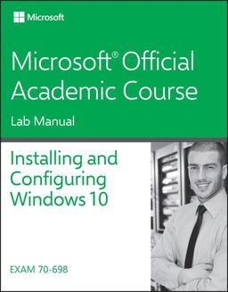 70-698 Installing and Configuring Windows 10 Lab Manual  9781119353232 Front Cover