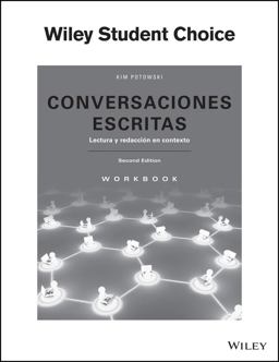 Conversaciones Escritas Lectura y Redacciï¿½n en Contexto Workbook 2nd 9781119353300 Front Cover