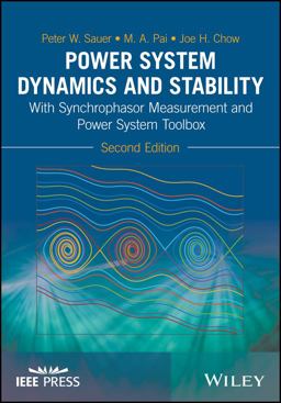 Power System Dynamics and Stability With Synchrophasor Measurement and Power System Toolbox 2nd 9781119355779 Front Cover