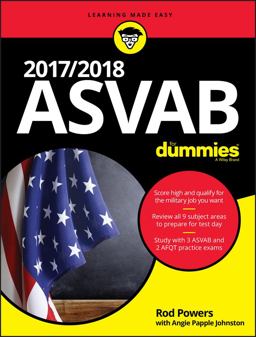 ASVAB for Dummies 2017/2018 ASVAB for Dummies 2017/2018