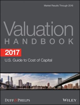 2017 Valuation Handbook - U. S. Guide to Cost of Capital  9781119367123 Front Cover