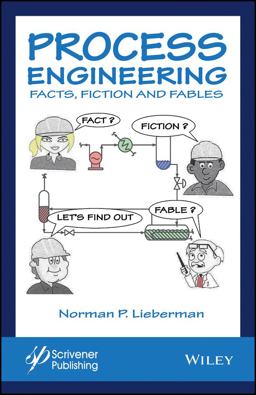 Process Engineering Facts, Fiction and Fables  9781119370277 Front Cover