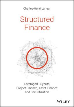 Structured Finance Leveraged Buyouts, Project Finance, Asset Finance and Securitization  9781119371106 Front Cover