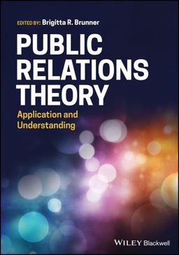Public Relations Theory Application and Understanding  9781119373155 Front Cover