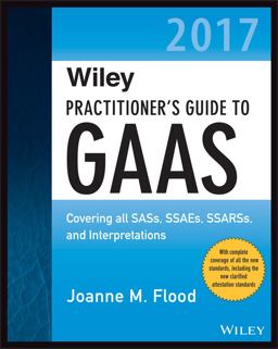 Wiley Practitioner's Guide to Gaas 2017 Wiley Practitioner's Guide to Gaas 2017
