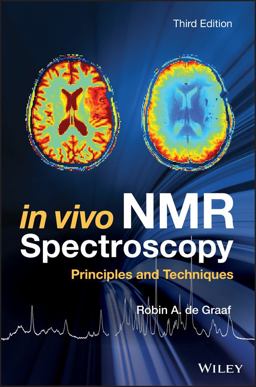 In Vivo NMR Spectroscopy Principles and Techniques 3rd 9781119382546 Front Cover