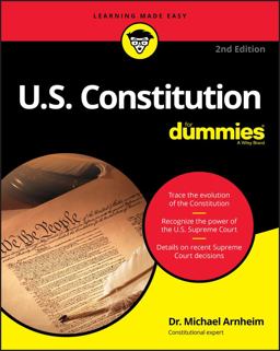 U. S. Constitution for Dummies 2nd 9781119387299 Front Cover