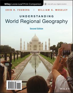 Understanding World Regional Geography, WileyPLUS + Loose-Leaf Understanding World Regional Geography, WileyPLUS + Loose-Leaf