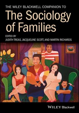 The Wiley Blackwell Companion to the Sociology of Families:  9781119406037 Front Cover