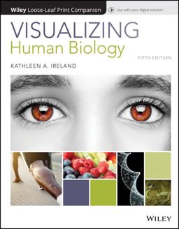 Visualizing Human Biology, WileyPLUS + Loose-Leaf