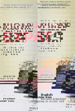 Millionaire Expat How to Build Wealth Living Overseas 2nd 9781119411895 Front Cover