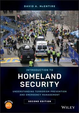 Introduction to Homeland Security Understanding Terrorism Prevention and Emergency Management, Second Edition 2nd 9781119430650 Front Cover
