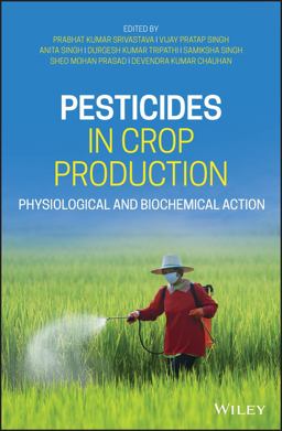 Pesticides in Crop Production Pesticides in Crop Production