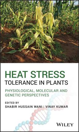 Heat Stress Tolerance in Plants Heat Stress Tolerance in Plants